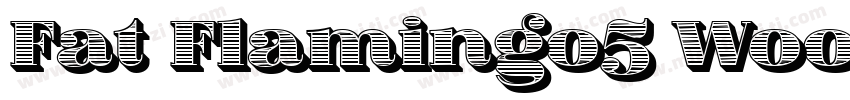 Fat Flamingo5 Woodc字体转换